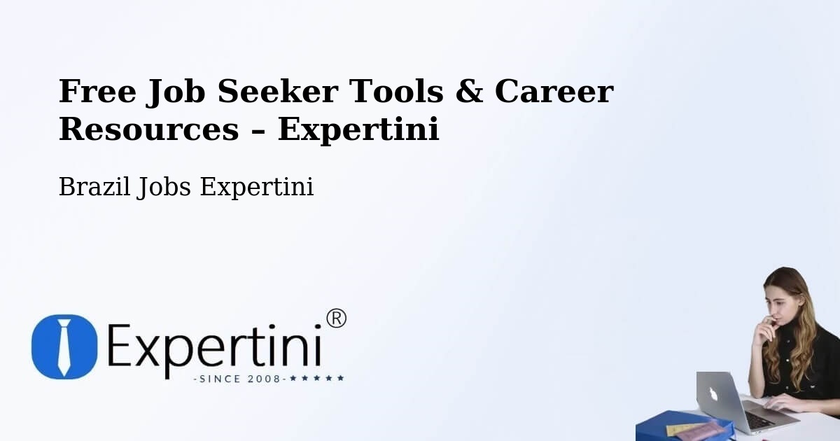 Free Job Seeker Tools & Career Resources – Coronel Murta - Coronel Murta, Brazil Jobs Expertini