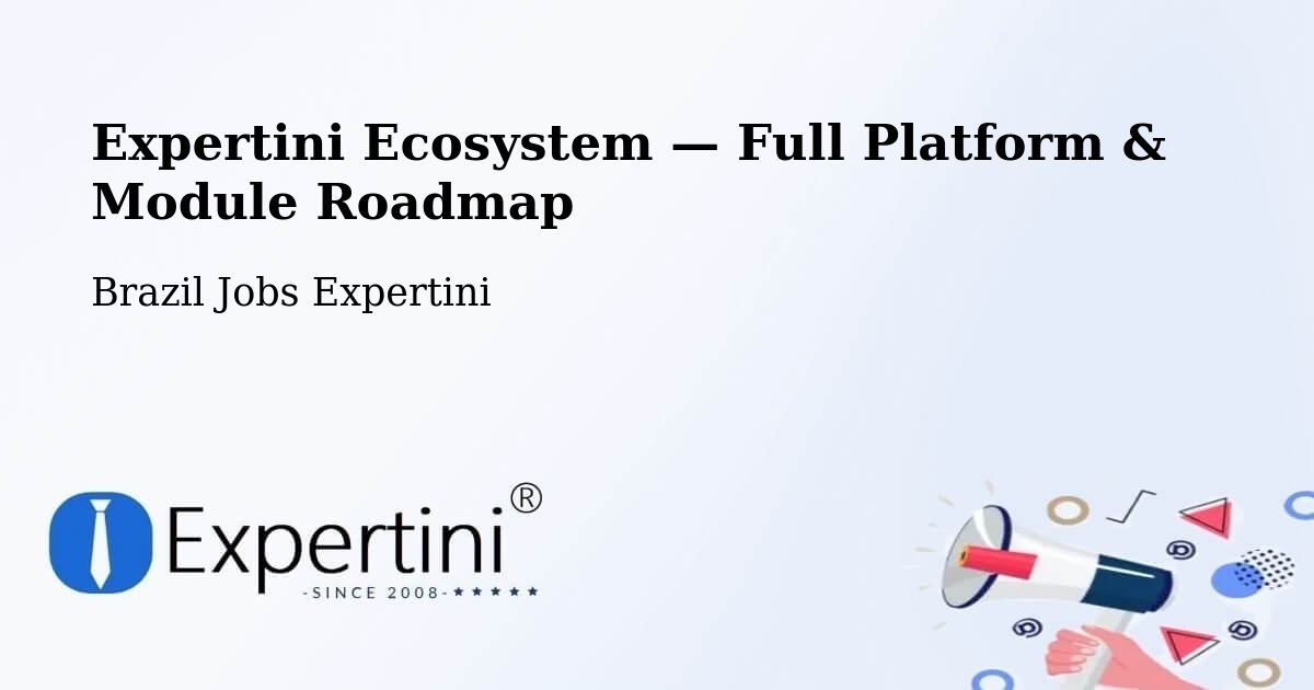 Expertini Ecosystem — Full Platform & Module Roadmap – Coronel Murta