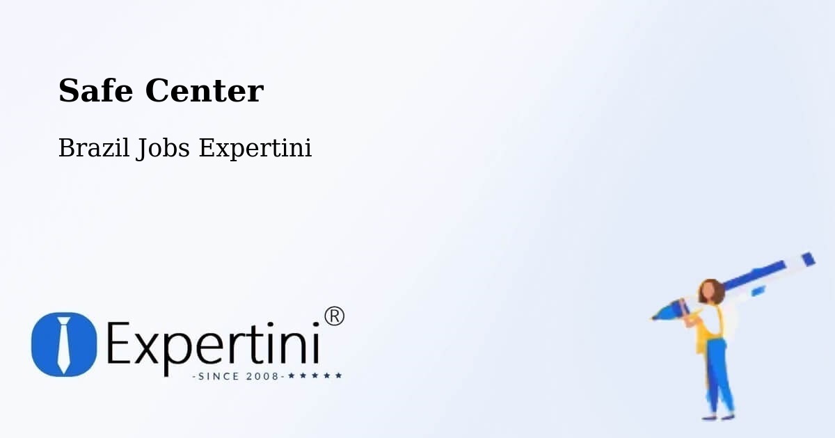 Safety Center – Coronel Murta - Brazil Jobs Expertini